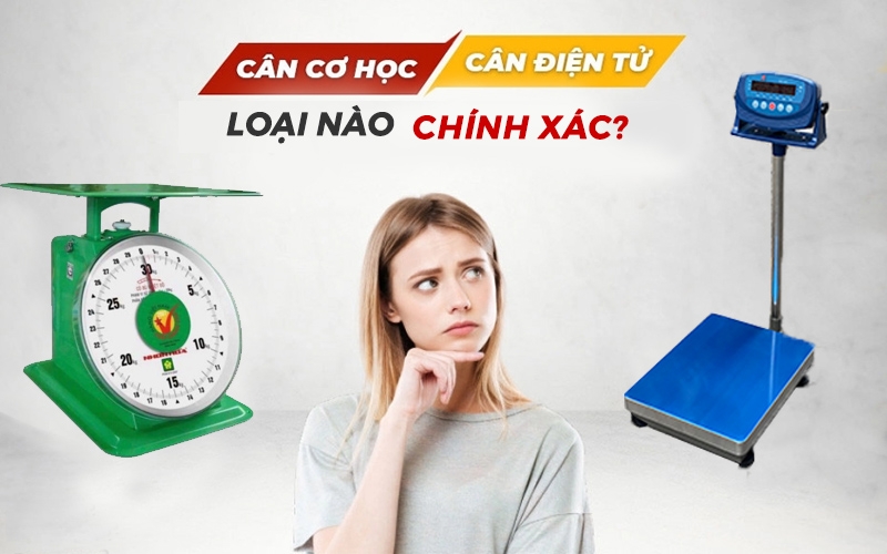 Cân điện tử hay cân cơ tốt hơn?