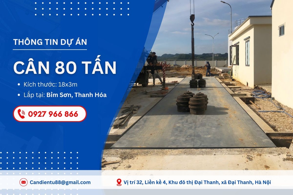 Hoàn Thiện Lắp Đặt Cân Điện Tử 80 Tấn Tại Bỉm Sơn, Thanh Hóa