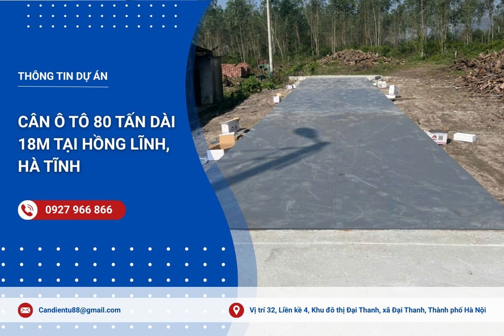 Lắp đặt trạm cân ô tô 80 tấn dài 18m tại Hồng Lĩnh, Hà Tĩnh