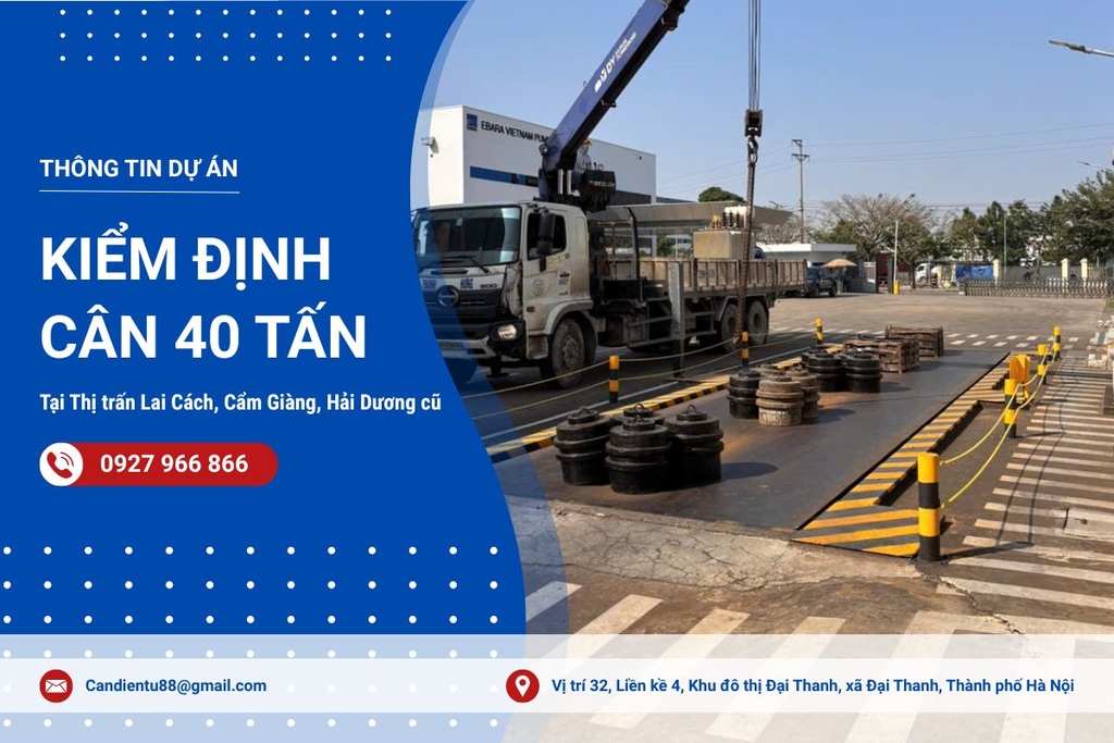 Kiểm định cân ô tô 40 tấn tại Lai Cách, Hải Dương (Hải Phòng mới)
