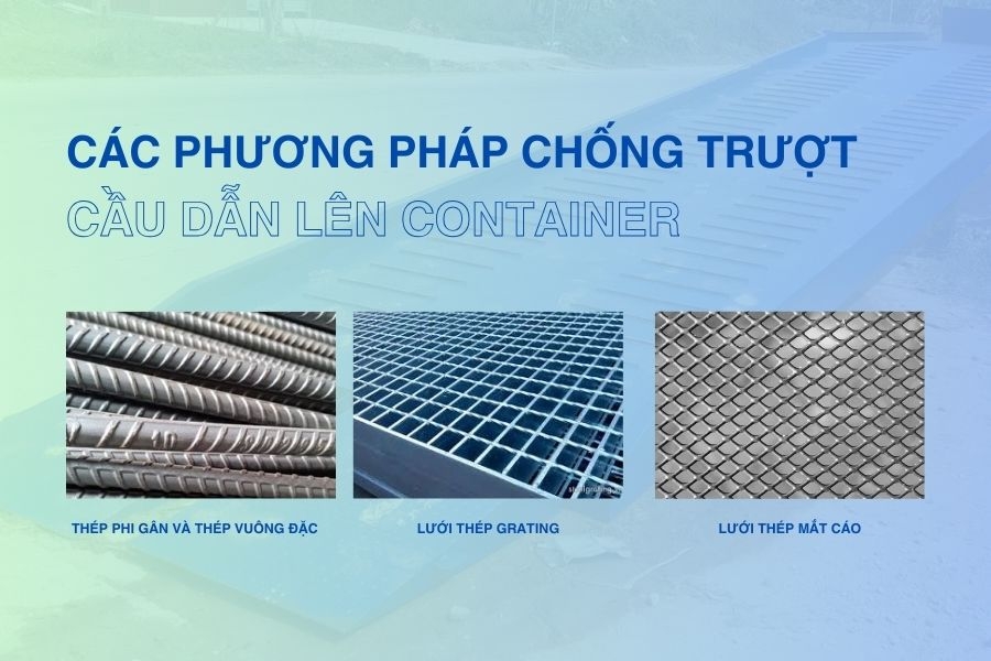 Các phương pháp chống trượt cho cầu dẫn lên container hiệu quả nhất