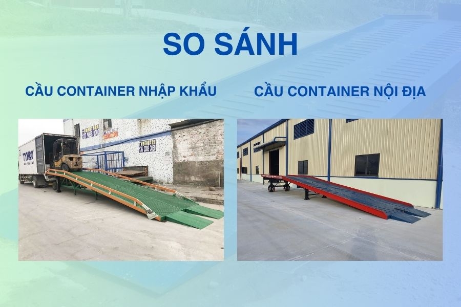 So sánh cầu container nhập khẩu với cầu container nội địa