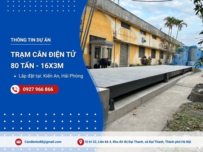 Dự án trạm cân 80 tấn dài 16m tại Kiến An, Hải Phòng