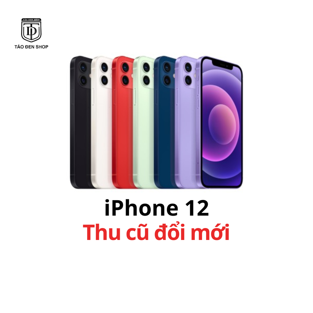 Thu Cũ Đổi Mới iPhone 12