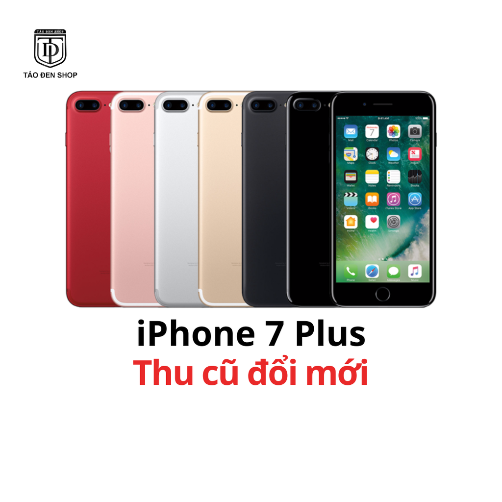 Thu Cũ Đổi Mới iPhone 7 Plus