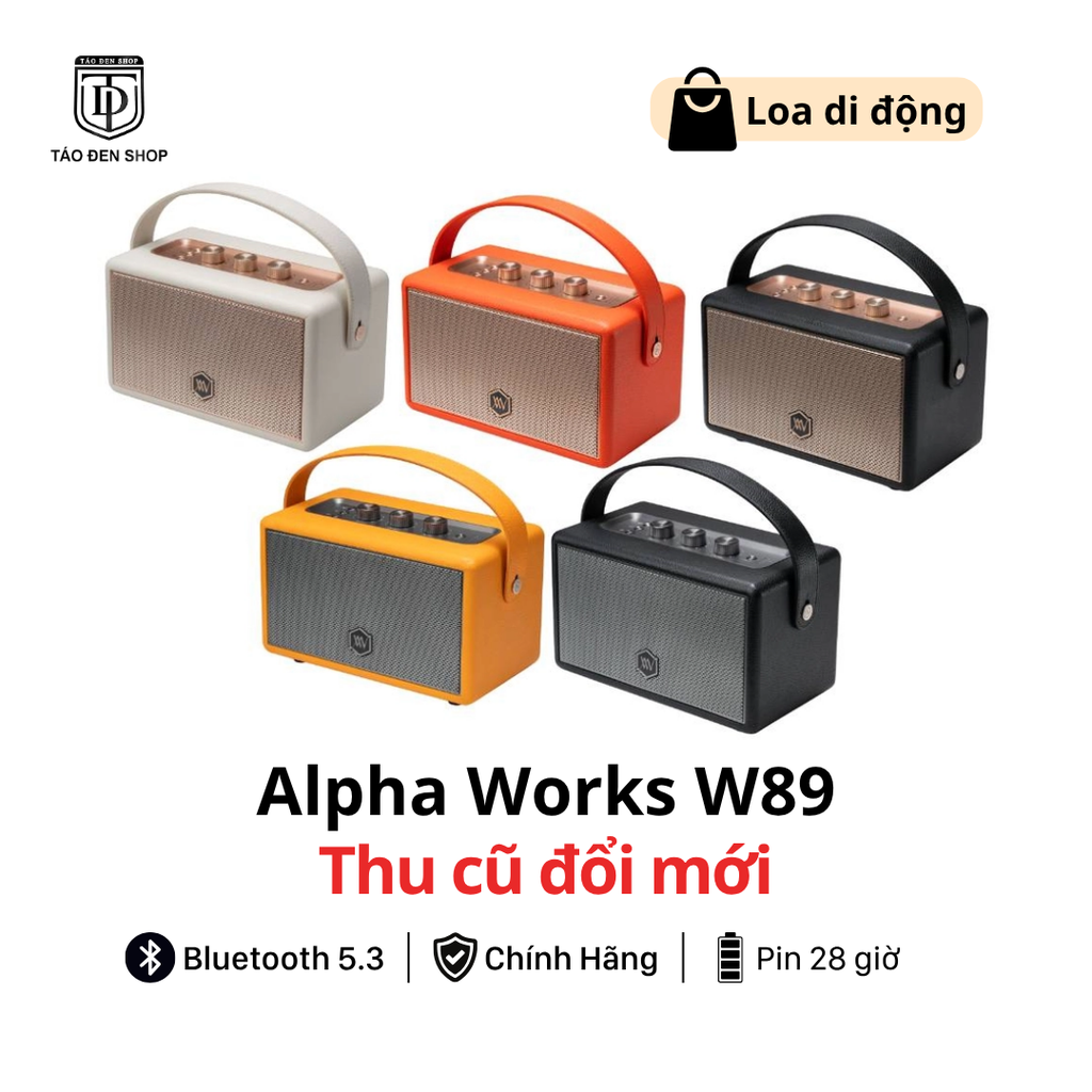 Thu cũ đổi mới loa Alpha Works W89