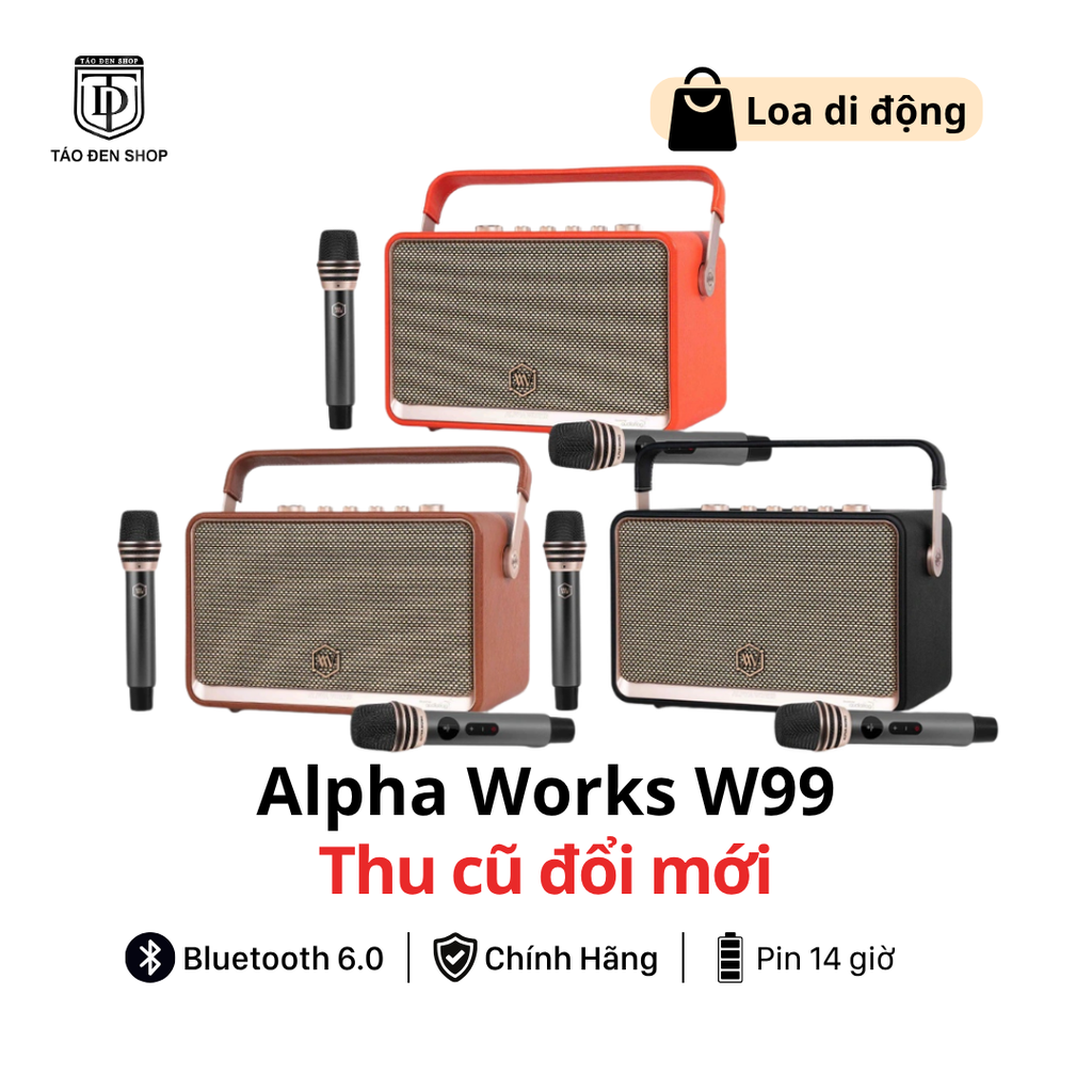 Thu cũ đổi mới loa Alpha Works W99