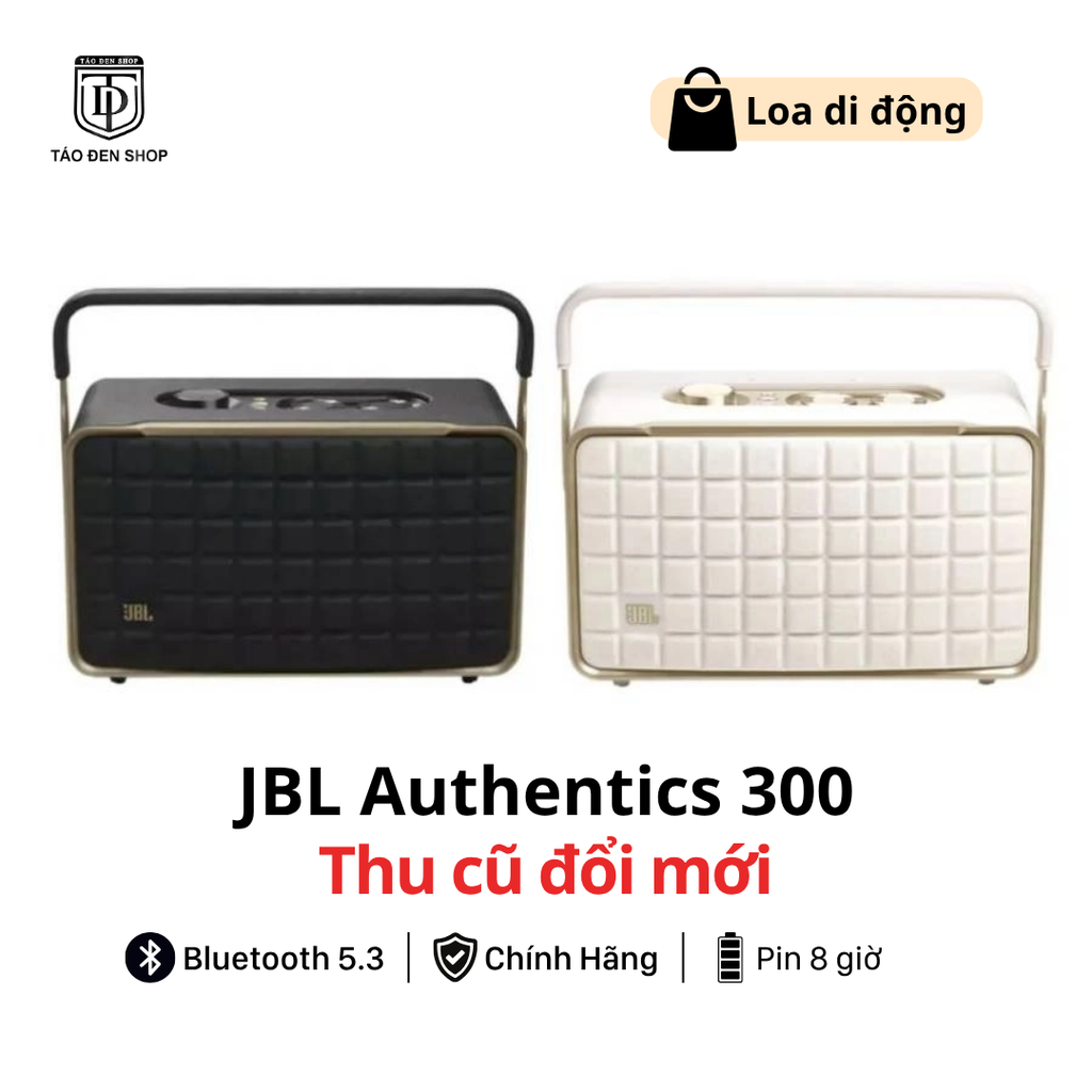 Thu cũ đổi mới loa JBL Authentics 300