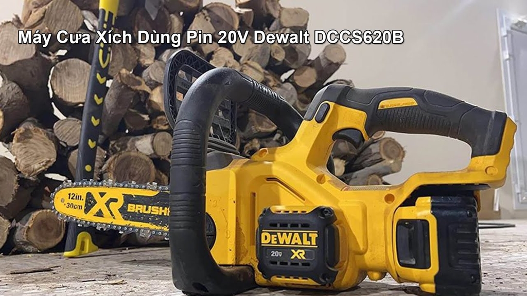 Máy cưa xích dùng pin Dewalt DCCS620B