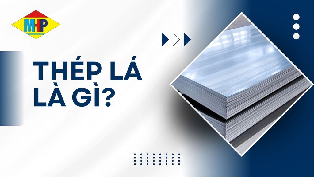 Thép lá (lập là): Giá, phân loại, đặc điểm và ứng dụng trong thực tế