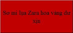 Sơ mi lụa Zara hoa vàng dư xịn