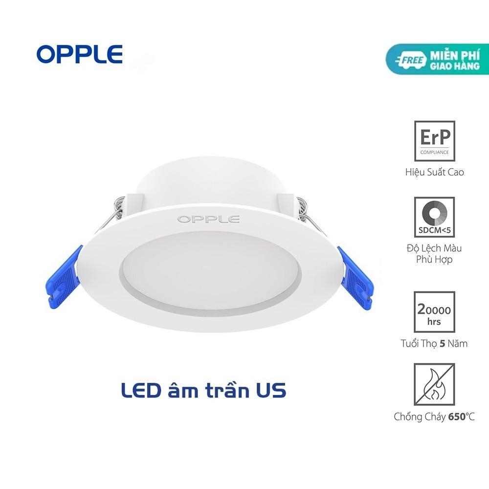 Đèn âm trần OPPLE LED US - Tiết Kiệm Năng Lượng, Ánh Sáng Dễ Chịu