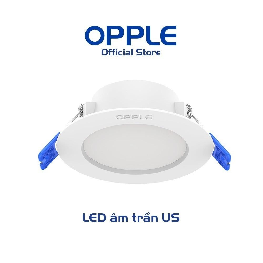 Đèn âm trần OPPLE LED US - Tiết Kiệm Năng Lượng, Ánh Sáng Dễ Chịu