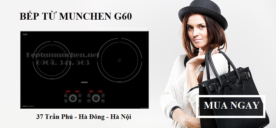 Bếp từ munchen g60 xuất xứ ở đâu?