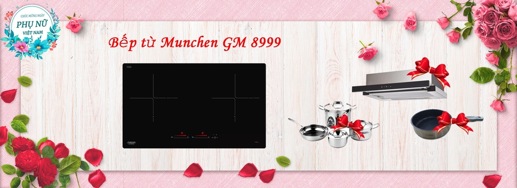 Bếp từ Munchen GM 8999 ưu đãi giảm giá đặc biệt nhân ngày 20/10