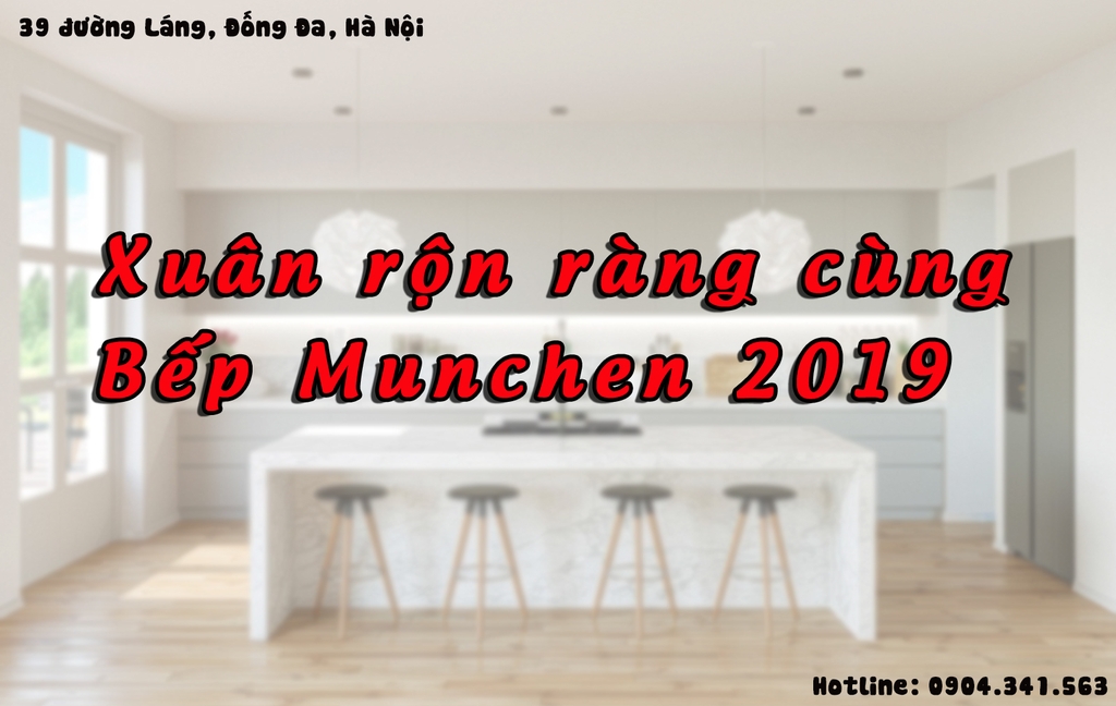 Xuân rộn ràng cùng Bếp Munchen 2019