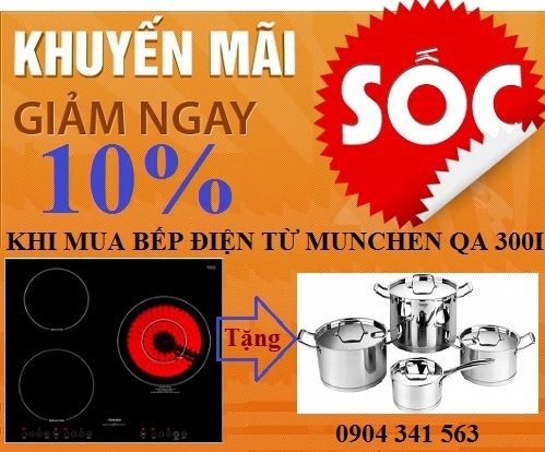 Khuyến mại khủng khi mua bếp điện từ Munchen QA 300I