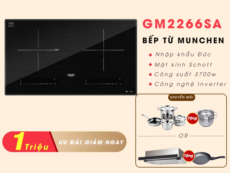 Mua bếp từ Munchen GM2266SA được khuyến mãi gì vào dịp này