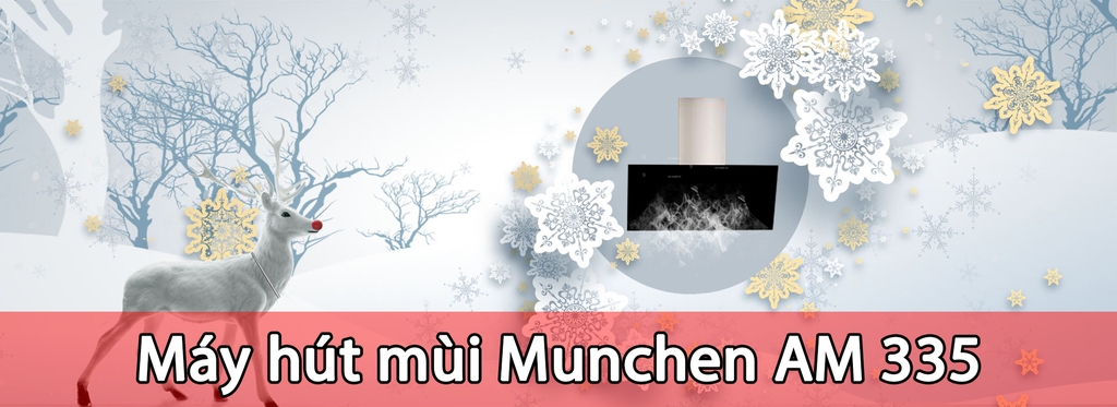 Máy hút mùi Munchen AM 335: Cánh tay trái đắc lực khi nấu nướng