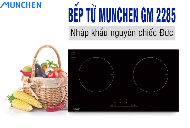 Bếp từ Munchen GM 2285 mở màn cho sự phát triển