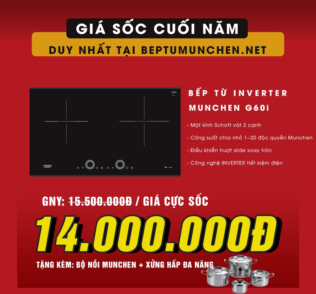 GIÁ SỐC CUỐI NĂM: Mua bếp từ Munchen G60i giảm thêm 1.5 triệu