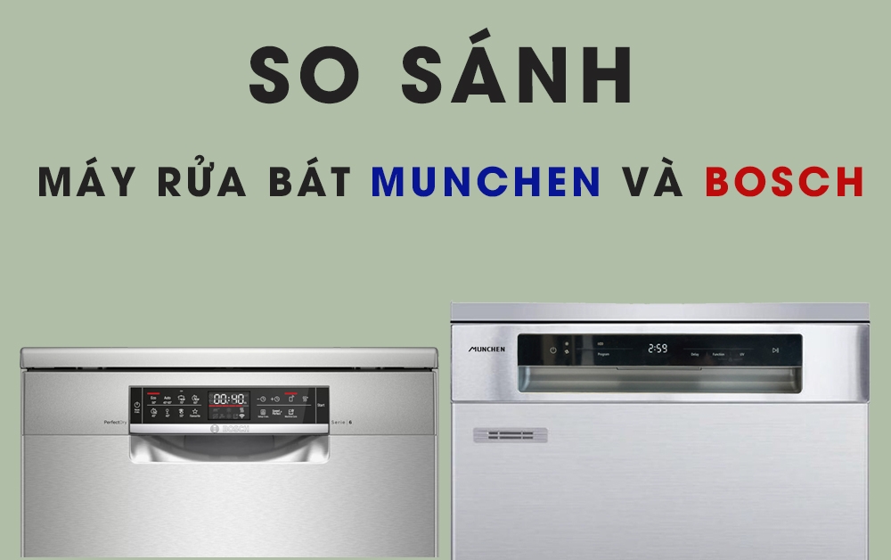 Máy rửa bát Munchen có tốt bằng máy rửa bát Bosch không?