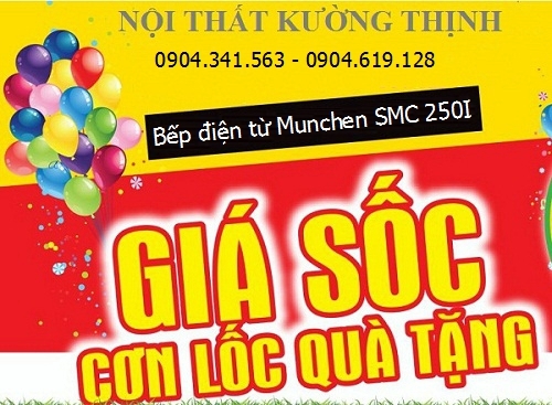 Ưu đãi khủng khi mua bếp điện từ Munchen SMC 250I