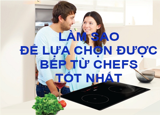 Mua bếp từ Chefs có Inverter tại Hà Đông