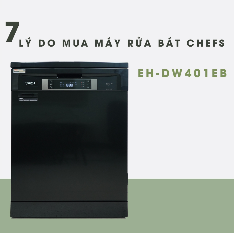 7 lý do nên mua máy rửa bát sấy khô Chefs EH DW401EB