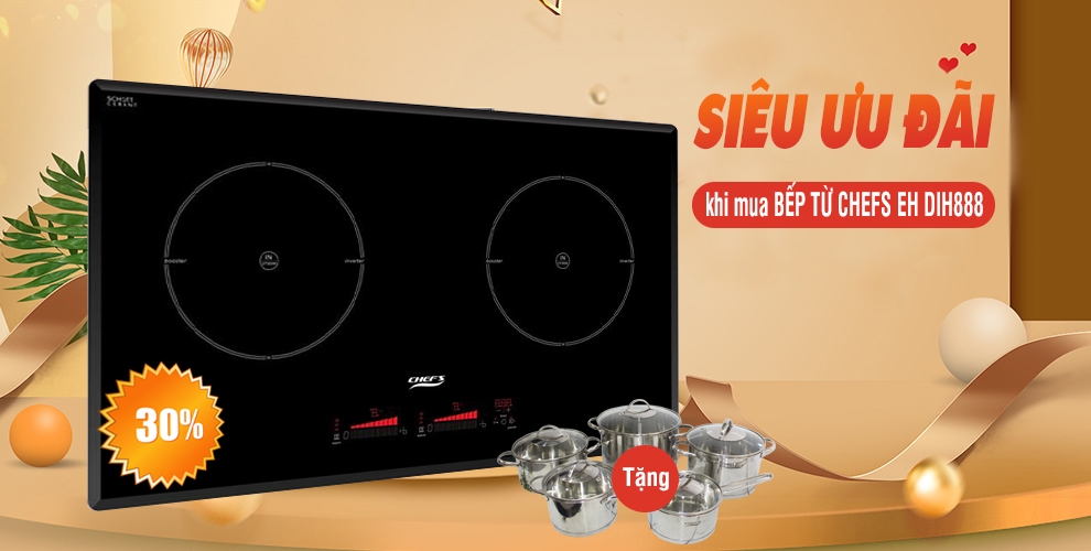 Mua bếp từ Chefs Inverter EH DIH888 nhận SIÊU ƯU ĐÃI
