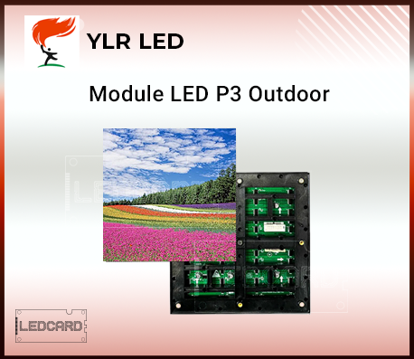 Module Led P3 Ngoài trời Full Color YLR