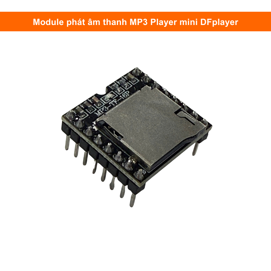 Module phát âm thanh MP3 Player mini DFplayer | Linh Kiện Điện Tử 3M