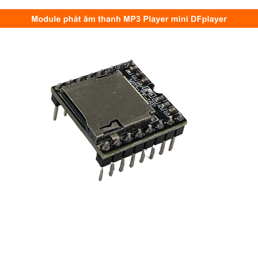 Module phát âm thanh MP3 Player mini DFplayer | Linh Kiện Điện Tử 3M