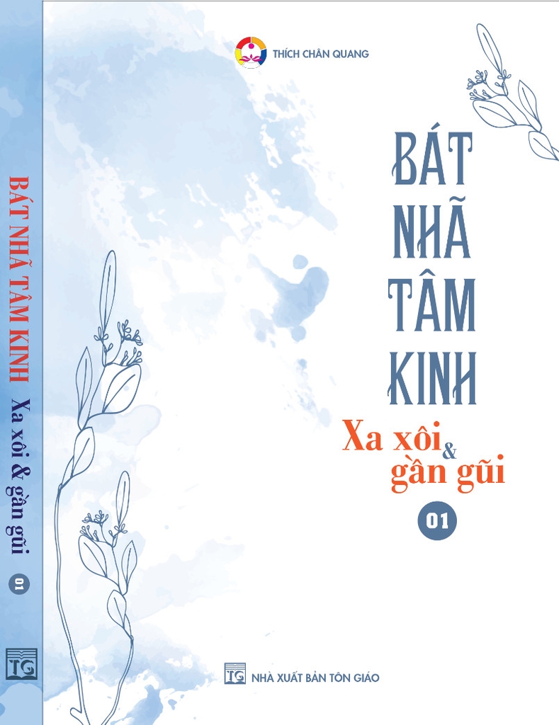 BÁT NHÃ TÂM KINH/ Tập 1- Tiến sĩ Luật học TT. Thích Chân Quang