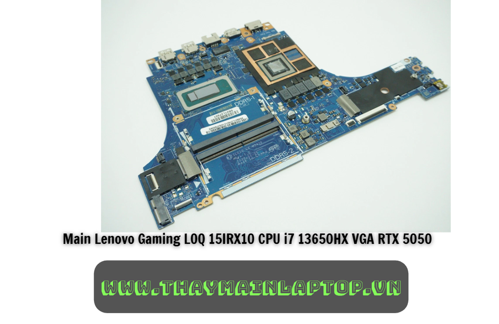 Main Lenovo Gaming LOQ 15IRX10 CPU i7 13650HX VGA RTX 5050