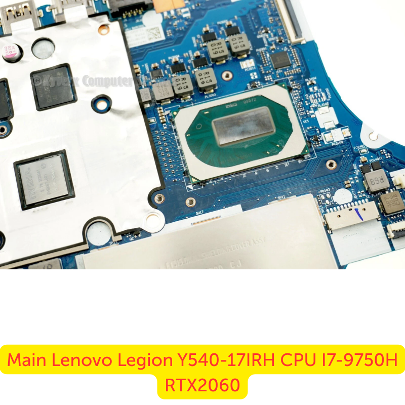 Thay Main Lenovo Legion Y540-17IRH i7-9750H RTX2060 – Chính Hãng