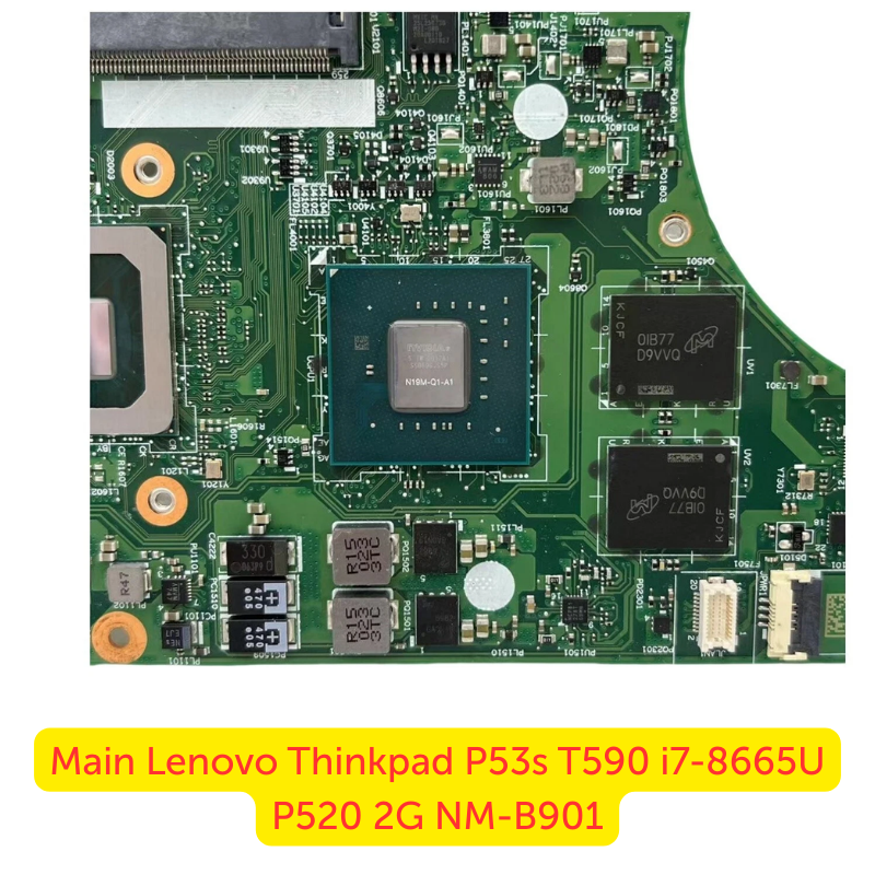 Thay Main Lenovo ThinkPad P53s / T590 i7-8665U Quadro P520 NM-B901