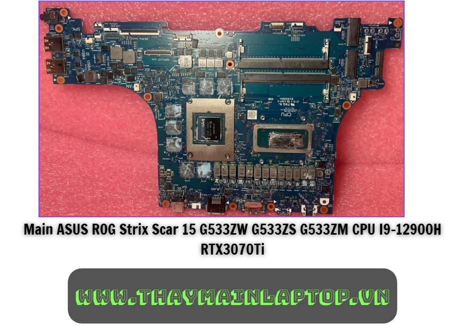 Main Asus Rog Strix Scar 15 G533ZW | G533ZM | CPU I9-12900H