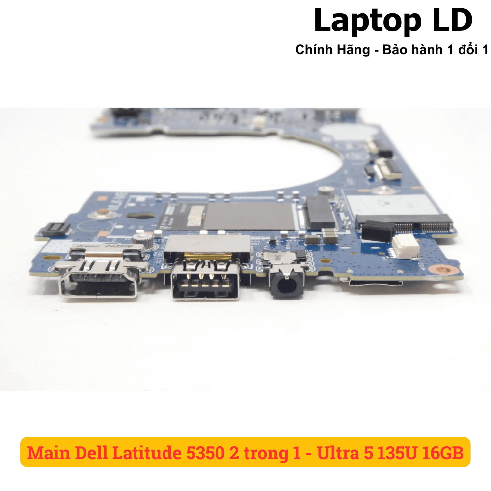 Main Dell Latitude 5350 2 trong 1 - Ultra 5 135U 16GB
