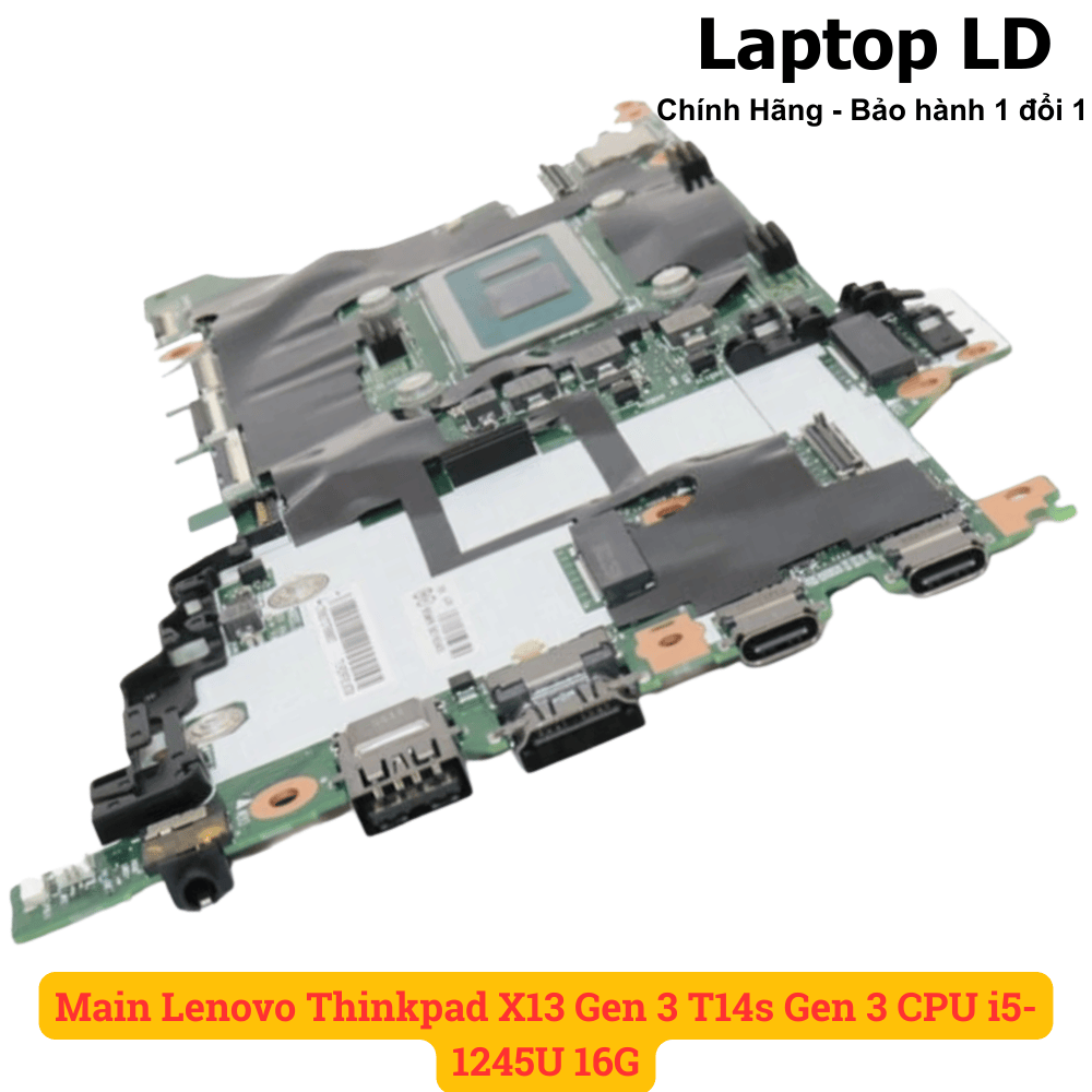 Main Lenovo Thinkpad X13 Gen 3 T14s Gen 3 CPU i5-1245U 16G