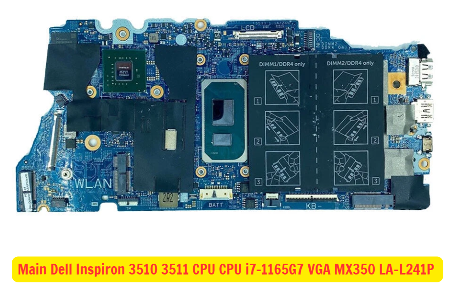 Main Dell Inspiron 3510 3511 CPU i7-1165G7 VGA MX350 LA-L241P