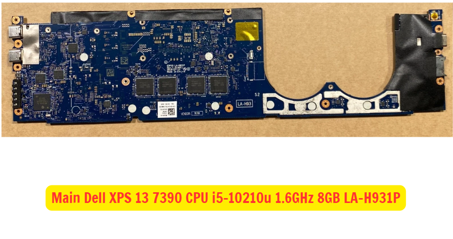 Main Dell XPS 13 7390 CPU i5-10210u 1.6GHz 8GB LA-H931P