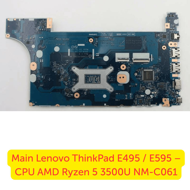 Thay Main Lenovo ThinkPad E495 / E595 Ryzen 5 3500U NM-C061