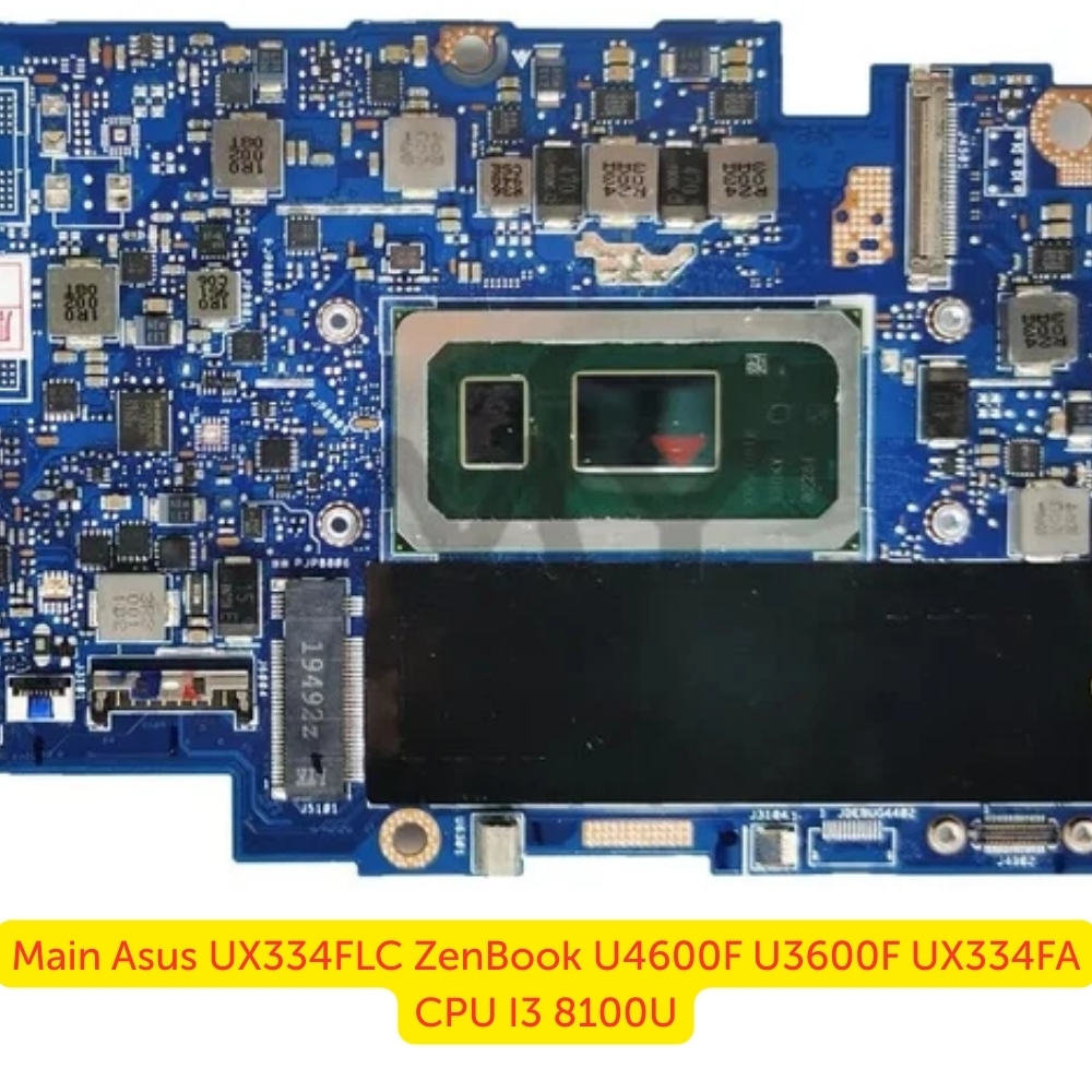 Main Asus UX334FLC ZenBook U4600F U3600F UX334FA​ CPU I3 8100U