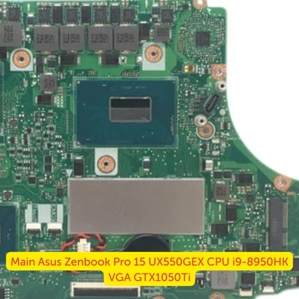Main Asus Zenbook Pro 15 UX550GEX CPU i9-8950HK VGA GTX1050Ti
