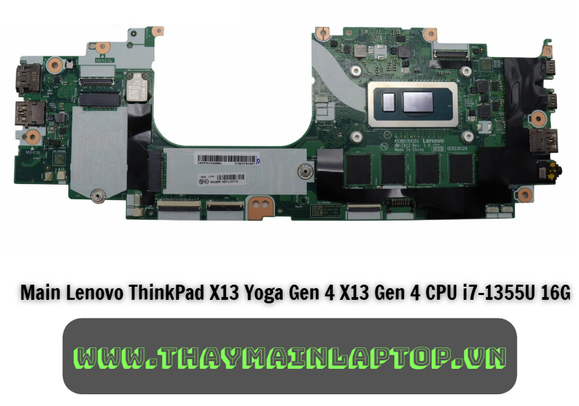 Main Lenovo ThinkPad X13 Yoga Gen 4 X13 Gen 4 CPU i7-1355U 16G