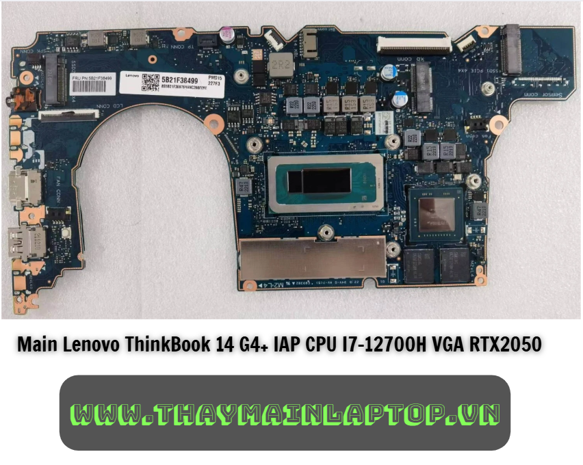 Main Lenovo ThinkBook 14 G4+ IAP CPU I7-12700H VGA RTX2050