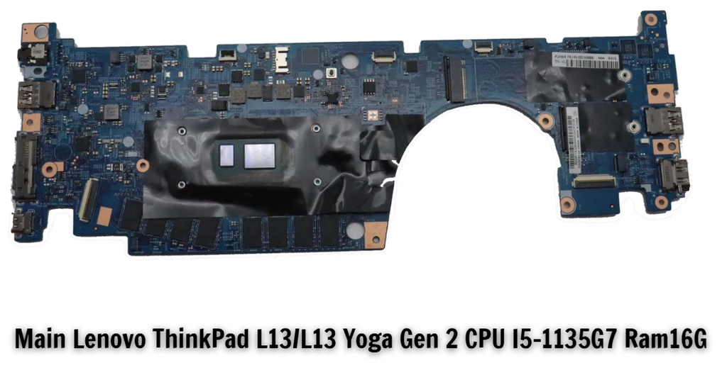 Main Lenovo ThinkPad L13/L13 Yoga Gen 2 CPU I5-1135G7 Ram16G