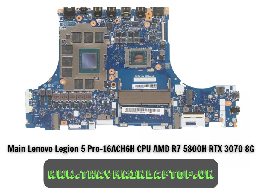 Main Lenovo Legion 5 Pro-16ACH6H CPU AMD R7 5800H RTX 3070 8G