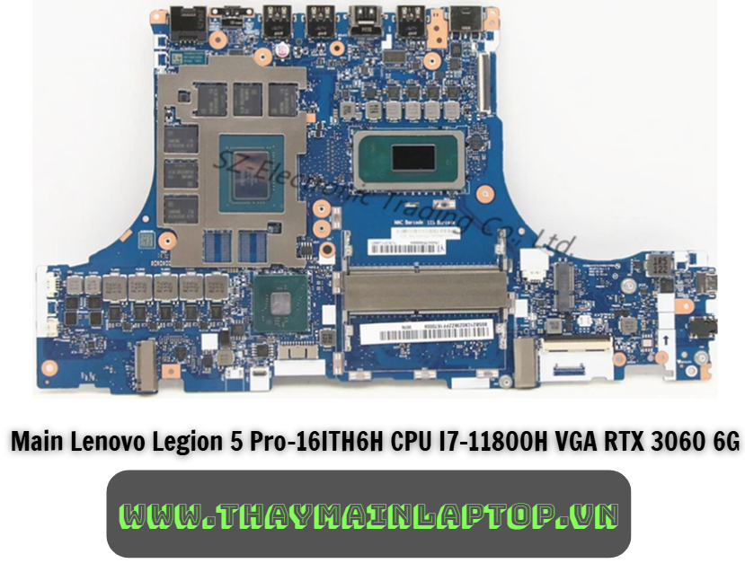 Main Lenovo Legion 5 Pro-16ITH6H CPU I7-11800H VGA RTX 3060 6G